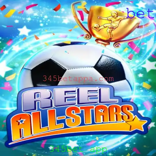 Descubra o Fascinante Mundo de ReelAllStars com o 345bet App